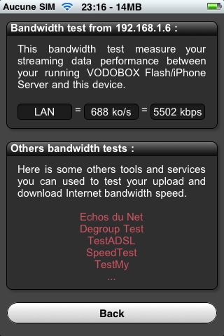 Mesurez la bande passante disponible entre votre appareil mobile Apple et votre serveur de streaming video VODOBOX iPhone Server